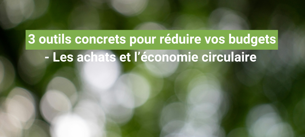 Les outils des achats et de l'économie circulaire Demain Autrement